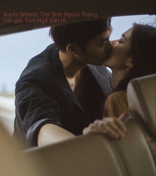 Xuyên Nhanh: Trời Sinh Người Thắng